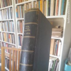 Libros antiguos: RARO. TEJIDOS. TRAITÉ COMPLET DE LA FILATURE DU COTON, M. ALCAN, NOBLET ET BAUDRY ÉDITEUR, 1865 L40