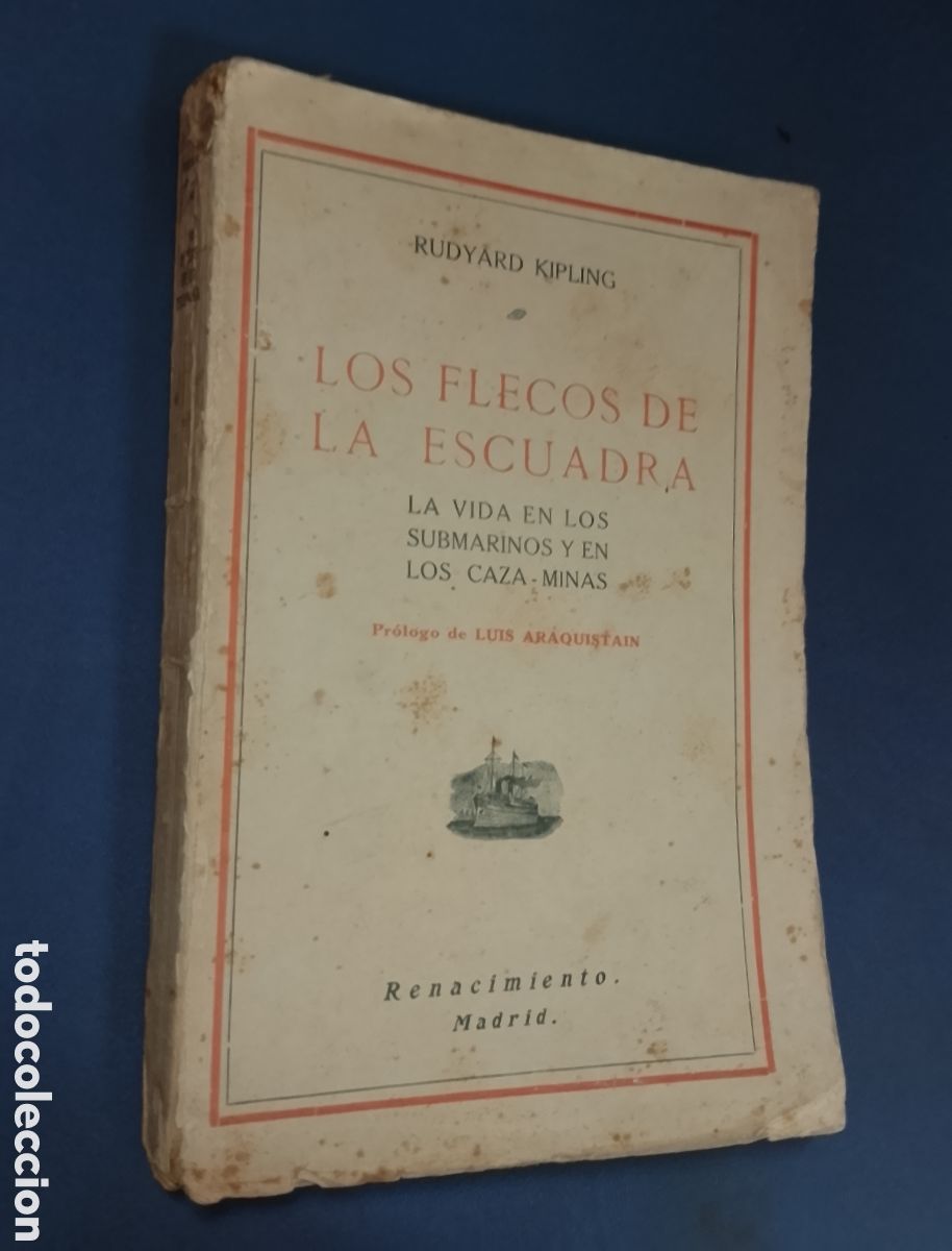Libros antiguos: Los flecos de la escuadra. La vida en los submarinos... KIPLING, R. RENACIMIENTO, 1916