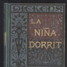 Libros antiguos: NUMULITE R14* LA NIÑA DORRIT CARLOS DICKENS MARIANO FOIX TOMO I ARTE Y LETRAS 1885 GRAVADO