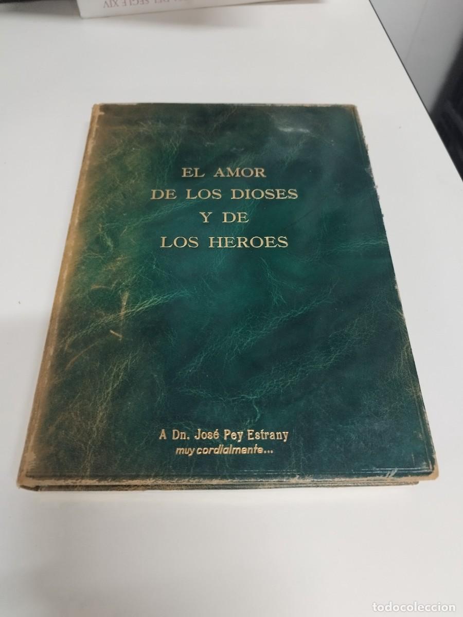 Libros antiguos: El amor de los dioses y de los h&eacute;roes. - Noel Claras&oacute;. - Foto 1