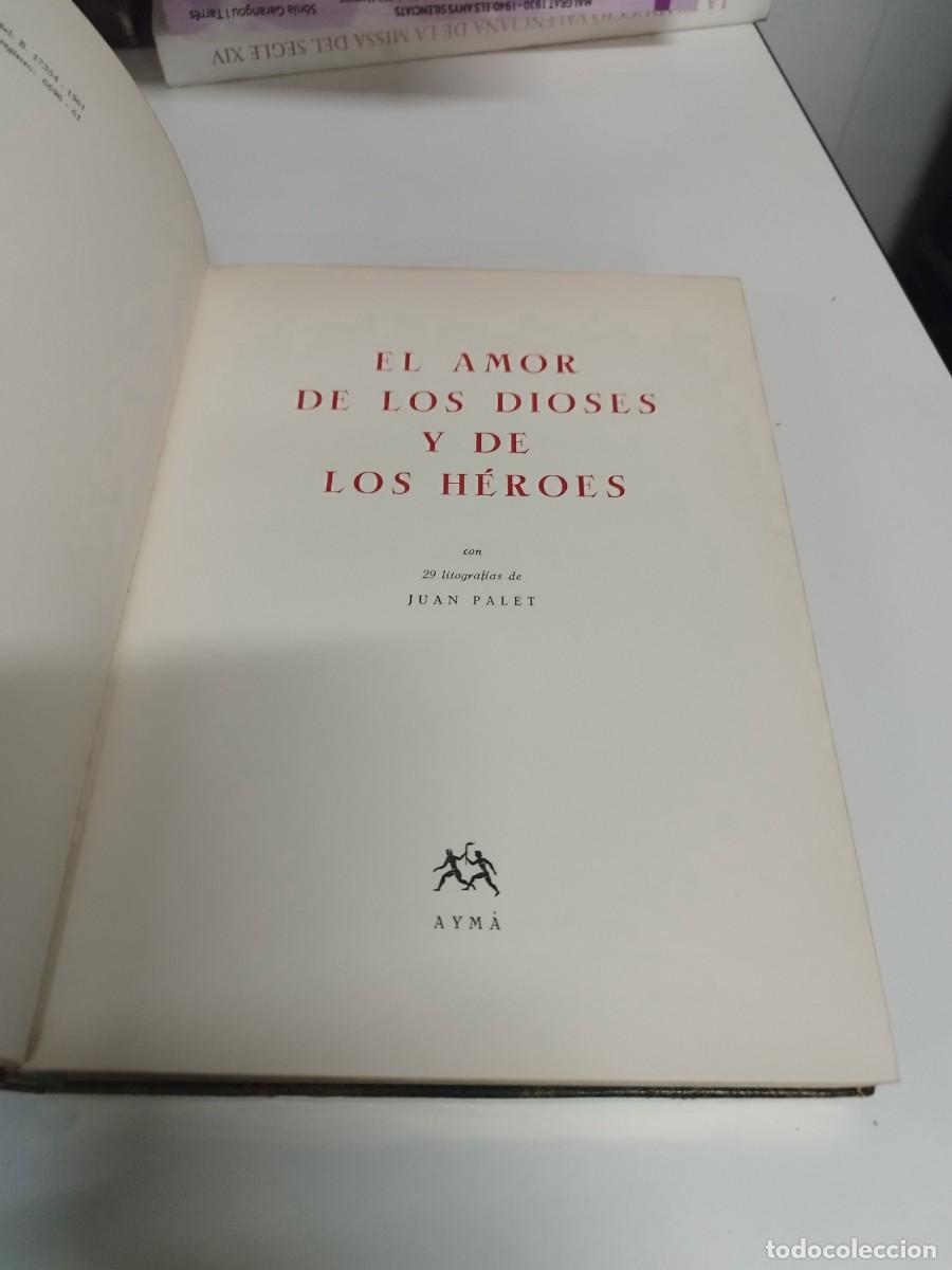 Libros antiguos: El amor de los dioses y de los h&eacute;roes. - Noel Claras&oacute;. - Foto 2