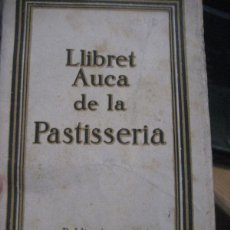 Libros antiguos: LLIBRET AUCA DE LA PASTISSERIA . FORN DE SANT JAUME . BARCELONA DIBUJOS JOSEP RIBOT