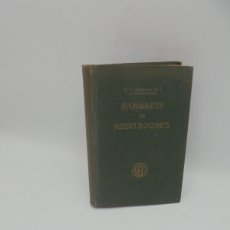 Libros antiguos: RAMILLETE DE MEDITACIONES PARA CADA DIA DE AÑO. FABIO AMBROSIO SPINOLA. 1928. PAGS : 406.