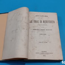 Libros antiguos: ANTIGUO LIBRO...LAS OBRAS DE MISERICORDIA.....TOMO III Y ULTIMO...ENRIQUE PEREZ ESCRICH....1868...