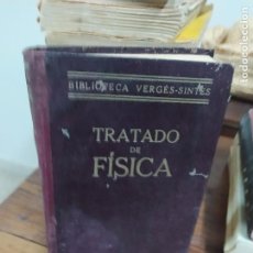 Libros antiguos: TRATADO DE FÍSICA. 1935. L.32253