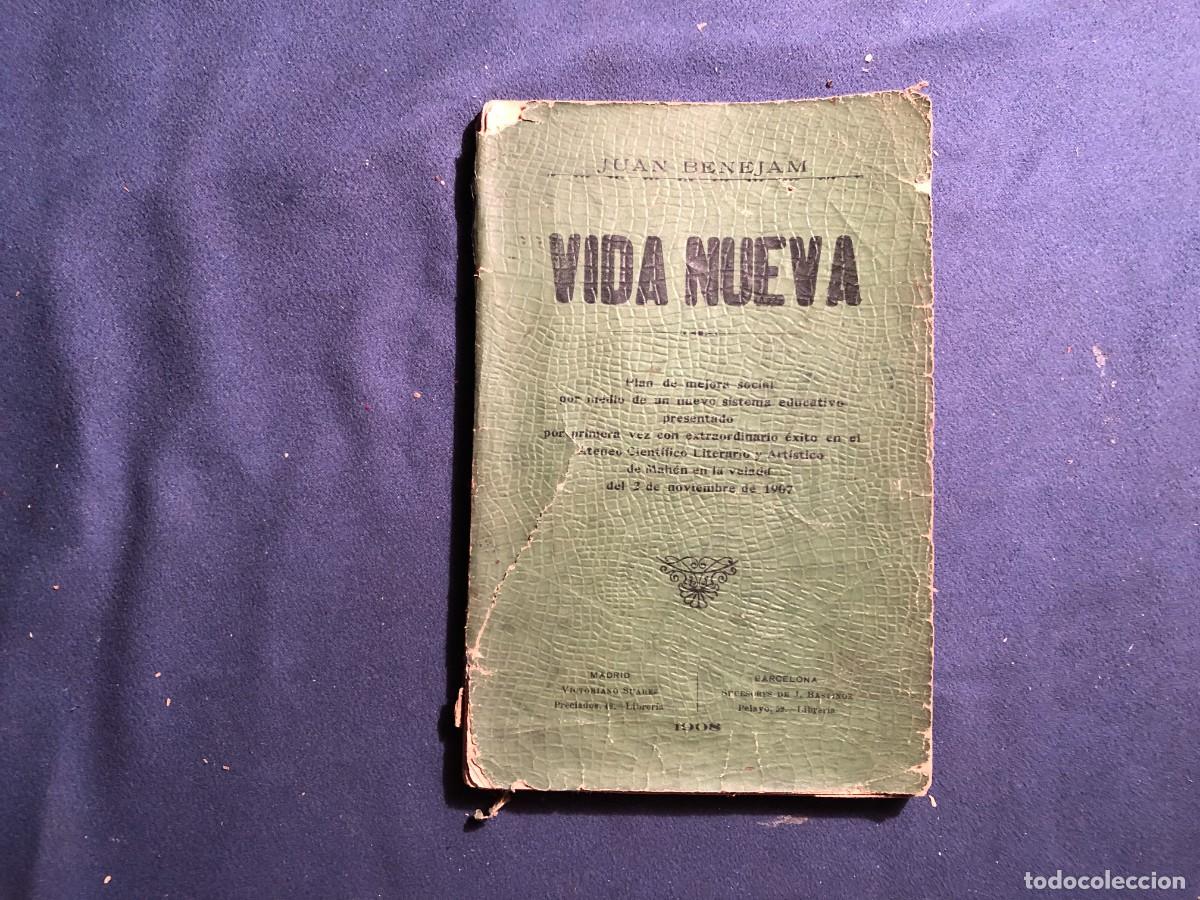 Libros antiguos: JUAN BENEJAM VIVES: - VIDA NUEVA - (1908) - Foto 1