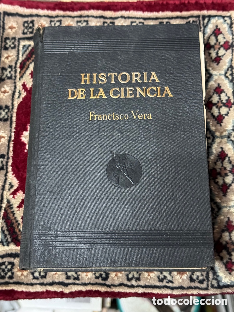 Libros antiguos: Historia de la ciencia Francisco Vera Joaqu&iacute;n Gil - Foto 1