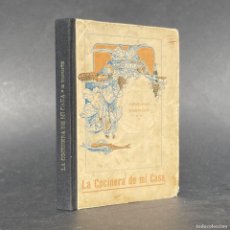 Libros antiguos: LA COCINERA DE MI CASA - DUBRIEUX, MADELEINE - COCINA - RECETAS - GASTRONOMÍA - FEMINISMO