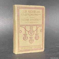 Libros antiguos: LA GUIA DEL GASTRONÓMO Y DEL MAITRE D'HOTEL - COCINA - RECETAS - GASTRONOMÍA - DOMÉNECH