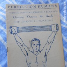 Libros antiguos: OCTAVIO DE ANISLE. PERFECCION HUMANA. INSTITUTO ESTETICO PSIQUICO Y EUGENICO. BARCELONA 1933?