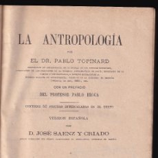 Libros antiguos: PABLO TOPINARD: LA ANTROPOLOGÍA. PREFACIO DE PABLO BROCA. MADRID, 1878