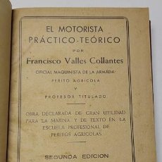 Libros antiguos: EL MOTORISTA PRÁCTICO-TEÓRICO - FRANCISCO VALLÉS COLLANTES (1934)