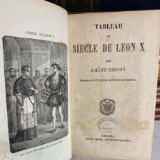 Libros antiguos: TABLEAU DU SIECLE DE LEON X. AMAND BIECHY 1844-
