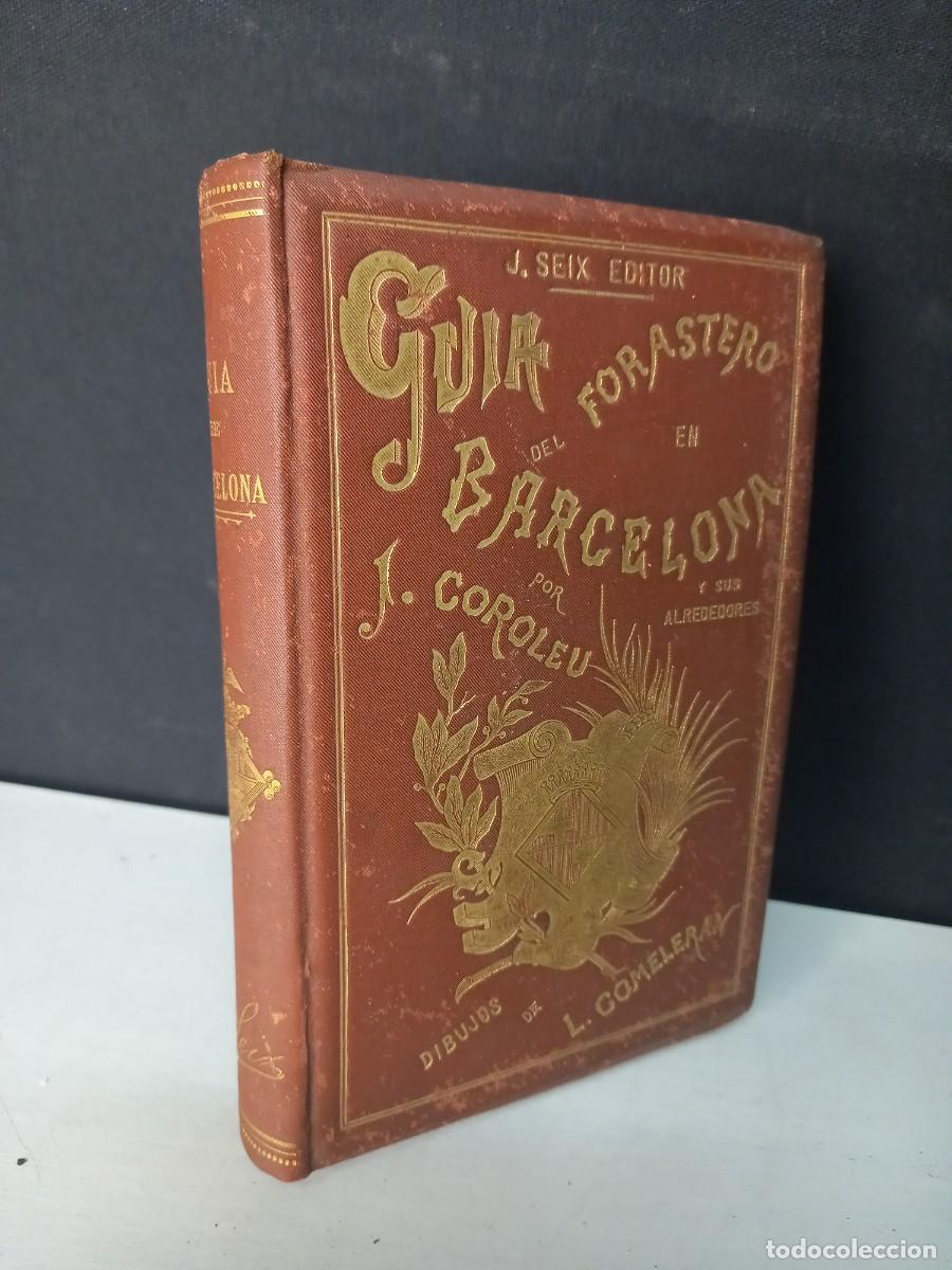 Libros antiguos: GUIA DEL FORASTERO EN BARCELONA A&Ntilde;O 1887 - Foto 1
