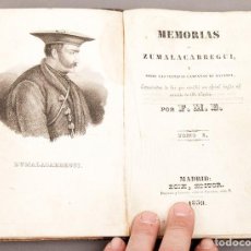 Libros antiguos: MEMORIAS DE ZUMALACARREGUI Y SOBRE LAS PRIMERAS CAMPAÑAS DE NAVARRA.- F. M. E. - 1839 - 2 TOMOS