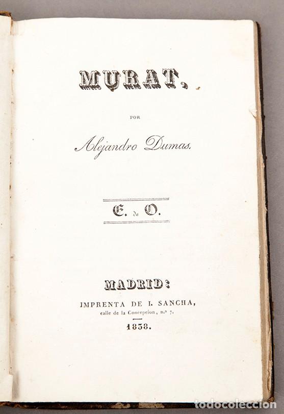 Libros antiguos: ALEJANDRO DUMAS - MURAT - 1838 PRIMERA EDICI&Oacute;N - Foto 1