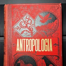 Libros antiguos: ANTROPOLOGÍA. FRANCISCO NACENTE Y SOLER. 1892