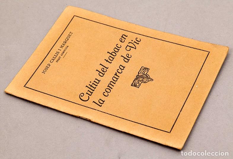 Libros antiguos: CULTIU DEL TABAC EN LA COMARCA DE VIC - 1938 - Foto 2