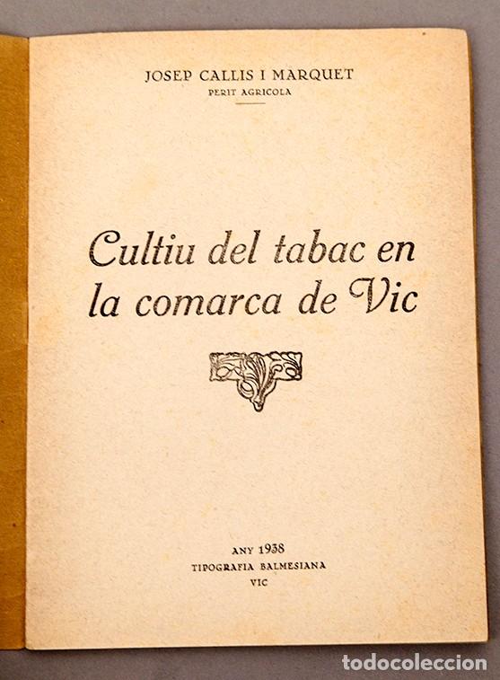 Libros antiguos: CULTIU DEL TABAC EN LA COMARCA DE VIC - 1938 - Foto 3