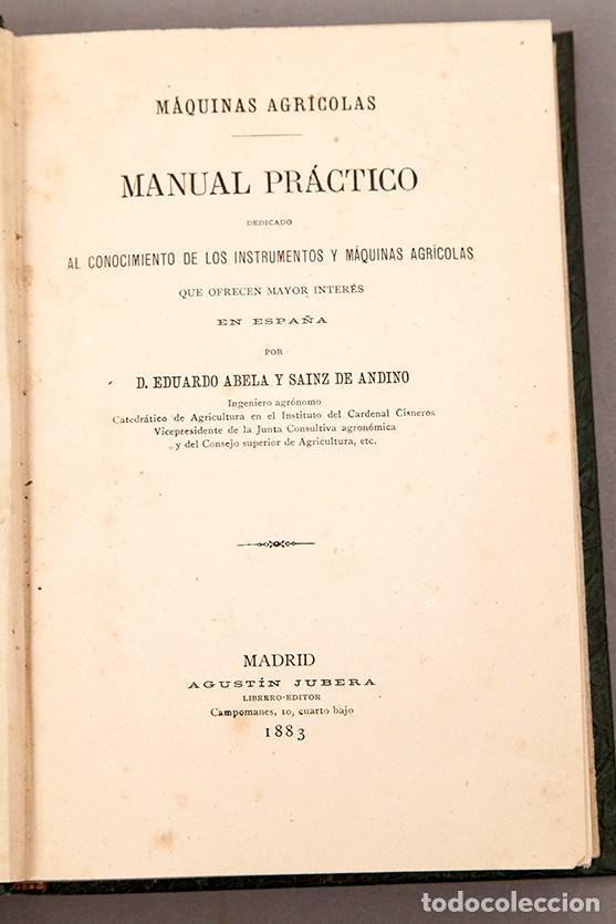 Libros antiguos: M&Aacute;QUINAS AGR&Iacute;COLAS - MANUAL PR&Aacute;CTICO - EDUARDO ABELLA - 1883 - Foto 1