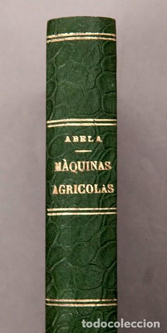 Libros antiguos: M&Aacute;QUINAS AGR&Iacute;COLAS - MANUAL PR&Aacute;CTICO - EDUARDO ABELLA - 1883 - Foto 3