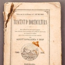 Libros antiguos: TRACTAT D'HORTICULTURA - AGUSTI CAVALLERIA - 1886