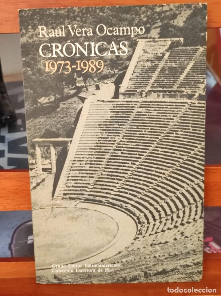 Libros antiguos: CRONICAS - 1073 / 1989 - RAUL VERA OCAMPO - (K) - Foto 1