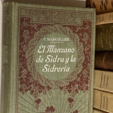 Libros antiguos: AÑO 1925 - EL MANZANO DE SIDRA Y LA SIDRERÍA POR WARCOLLIER - MANUAL SALVAT EDITORES - MUY ILUSTRADO