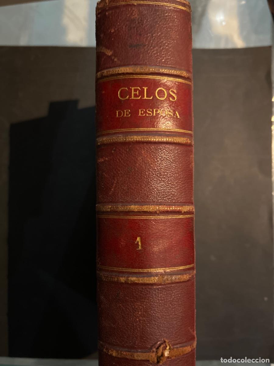 Libros antiguos: CELOS DE ESPOSA, LUIS DE VAL, TOMO 1 - Foto 2