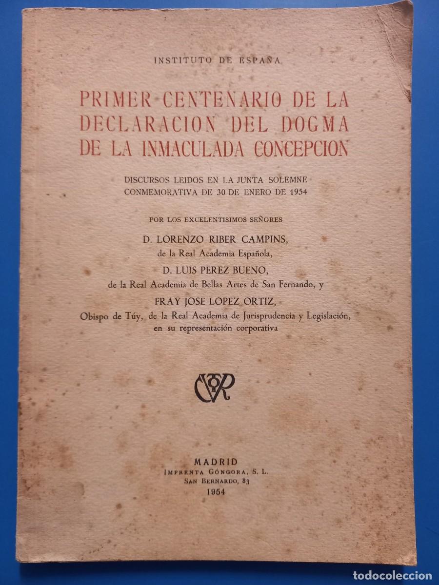 Libros antiguos: PRIMER CENTENARIO DE LA DECLARACION DEL DOGMA DE LA INMACULADA CONCEPCION - Foto 1