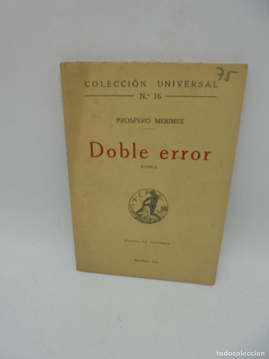 Libros antiguos: DOBLE ERROR. PROSPERO MERIMEE. 1919. PAGS : 93. - Foto 1
