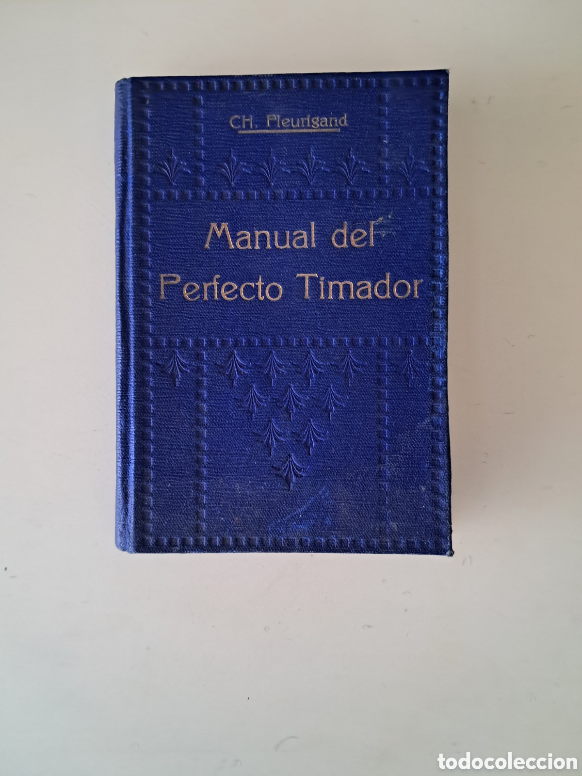 Libros antiguos: Manual del Perfecto Timador 1913 - Foto 1