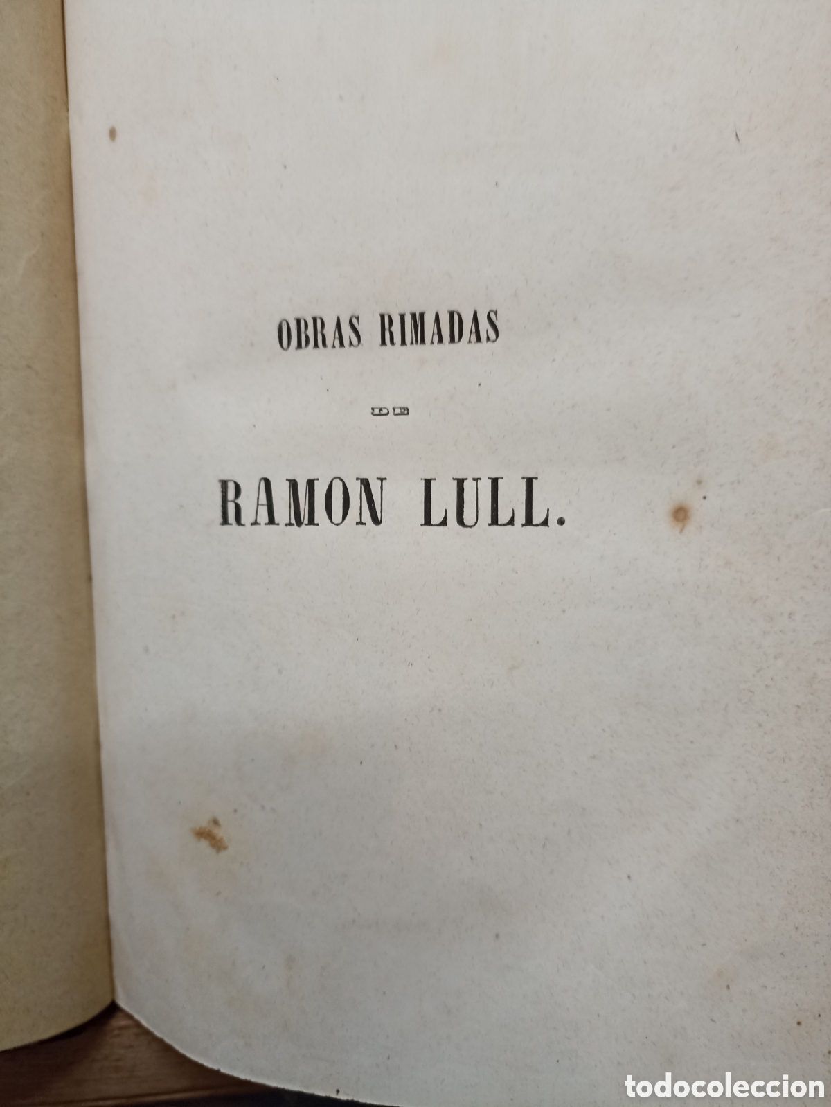 Obras Rimadas De Ramon Lull: Escritas En Idioma Catalan-provenzal   (Paperback)