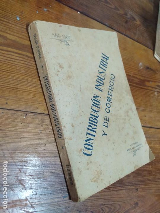 Libros antiguos: Contribuci&oacute;n Industrial y de comercio. 1907. L.32485 - Foto 6