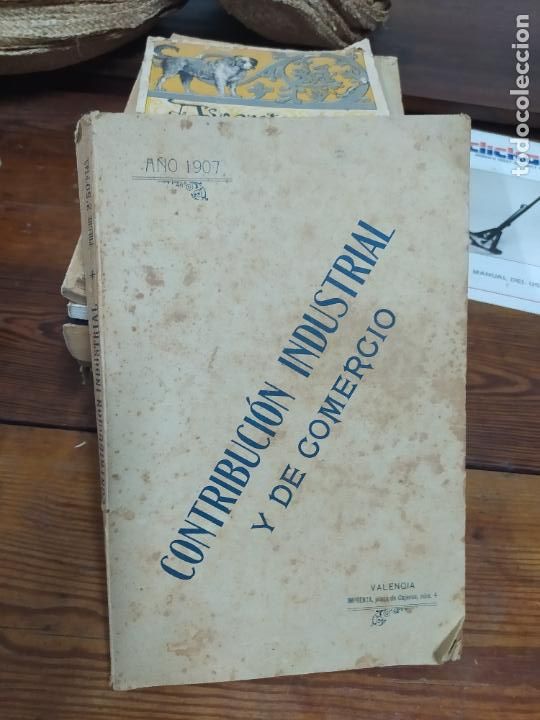 Libros antiguos: Contribuci&oacute;n Industrial y de comercio. 1907. L.32485 - Foto 1