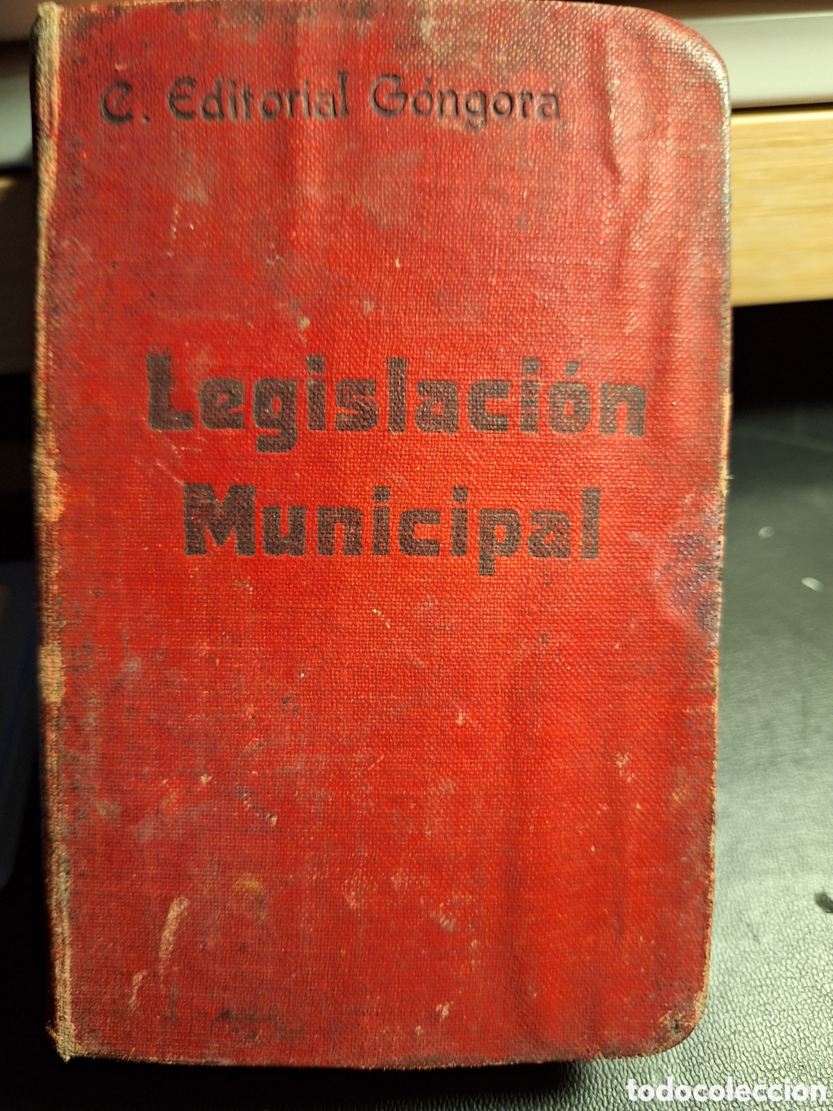 Libros antiguos: Libro Legislaci&oacute;n Municipal. EDITORIAL Gongora - Foto 1