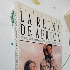 Libros antiguos: EL RODAJE DE LA REINA DE AFRICA - KATHARINE HEPBURN - HUMPHREY BOGART, LAUREN BACALL, JOHN HUSTON