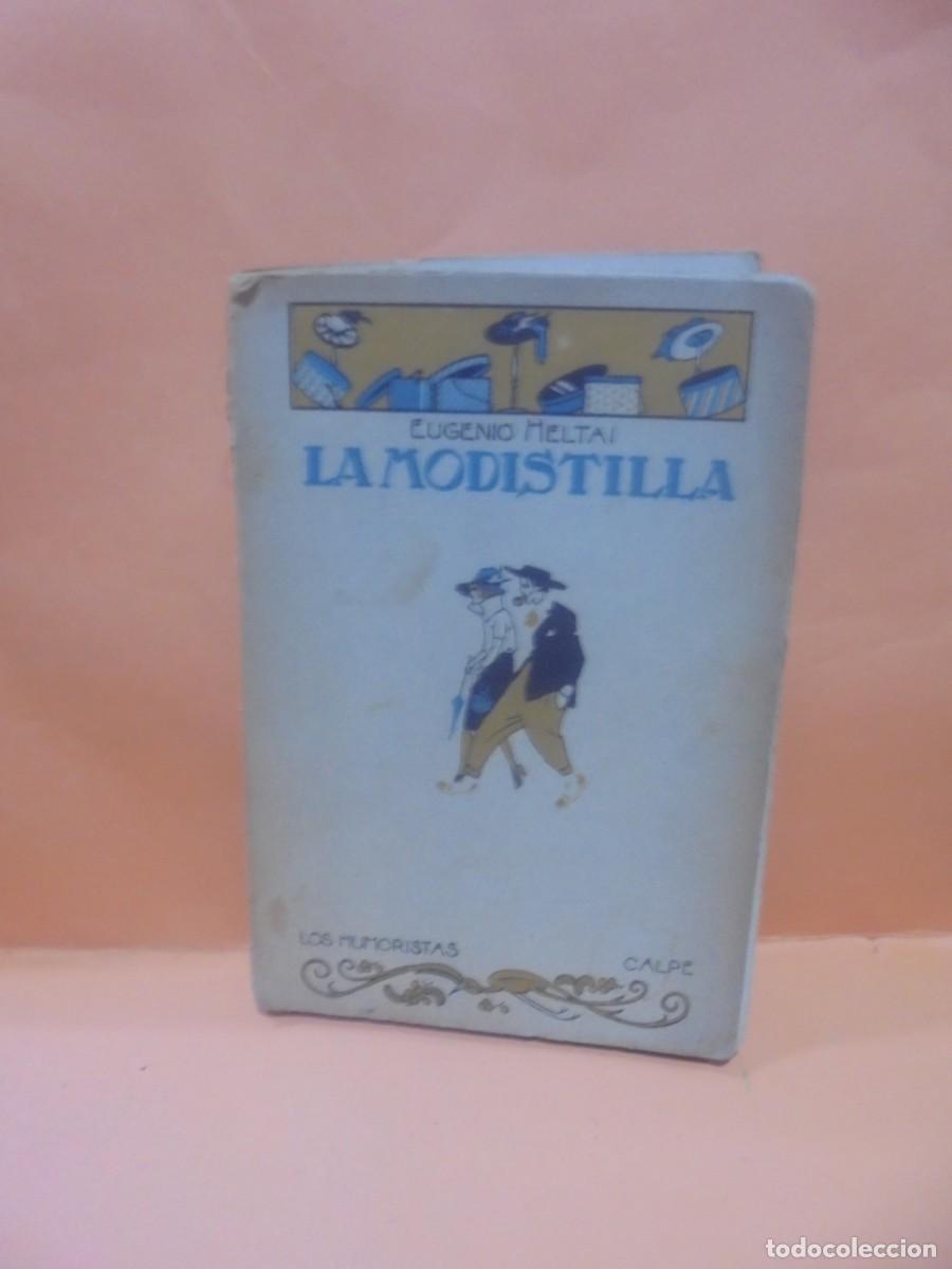 Libros antiguos: LA MODISTILLA. EUGENIO HELTAI. 1922. PAGS: 186. - Foto 2