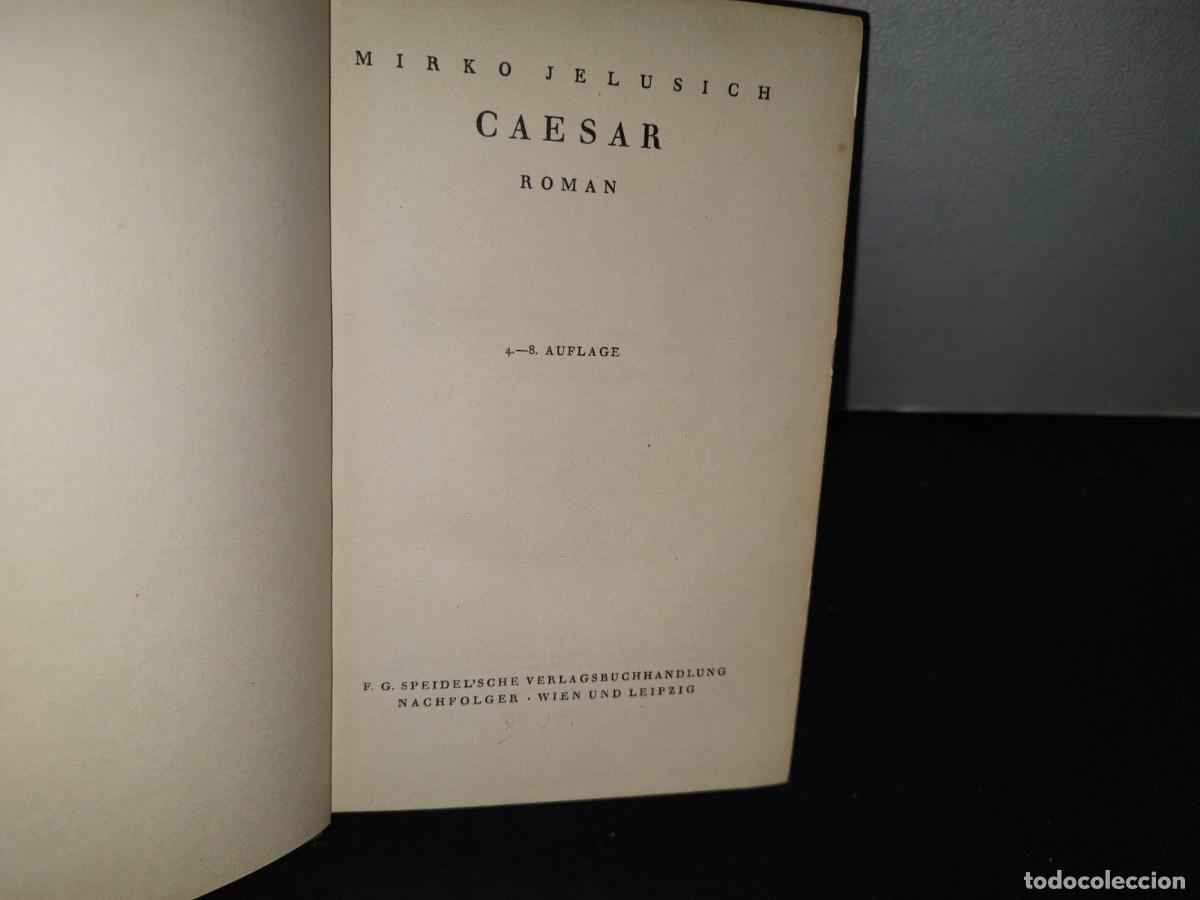 Libros antiguos: 84- ALEM&Aacute;N. CAESAR. ROMAN - MIRKO JELUSICH - 1930 - Foto 6