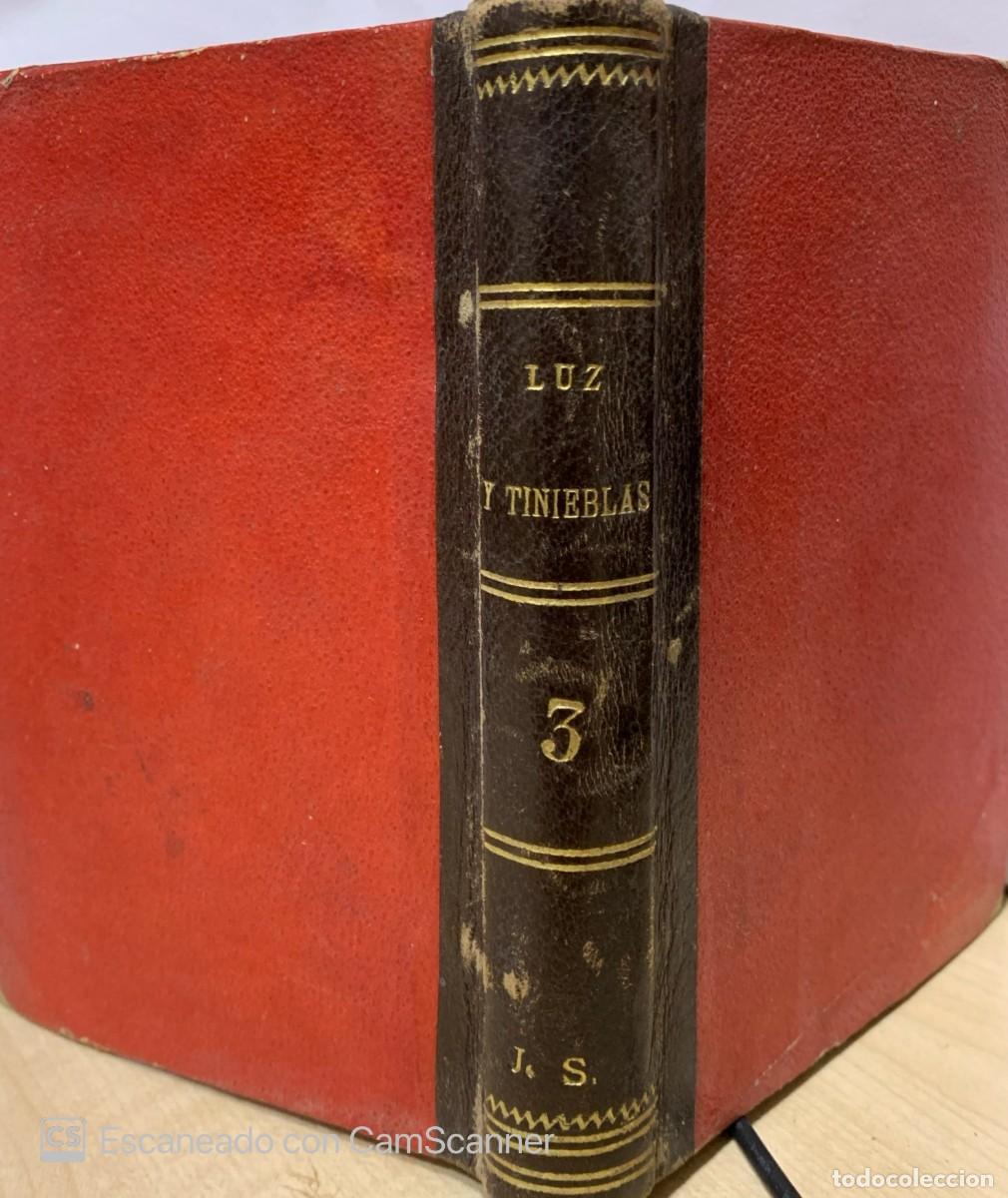 Libri antichi: LUZ Y TINIEBLAS TOMO 3