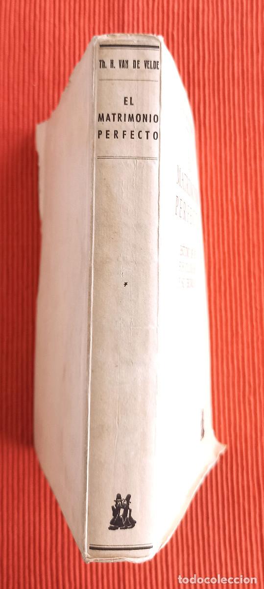 Libros antiguos: EL MATRIMONIO PERFECTO - H. VAN DE VELDE - Foto 2