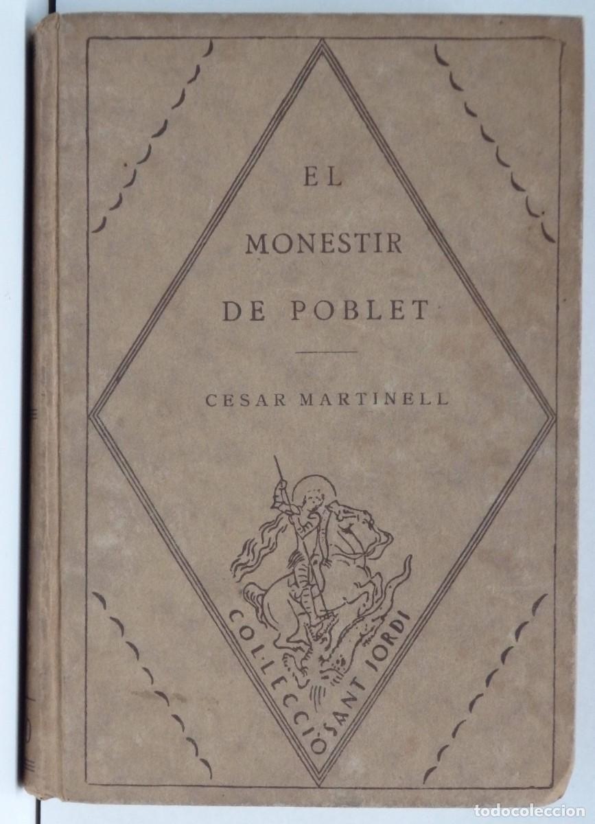 Libros antiguos: C&egrave;sar MARTINELL, El Monestir de Poblet - 1927 - Foto 1