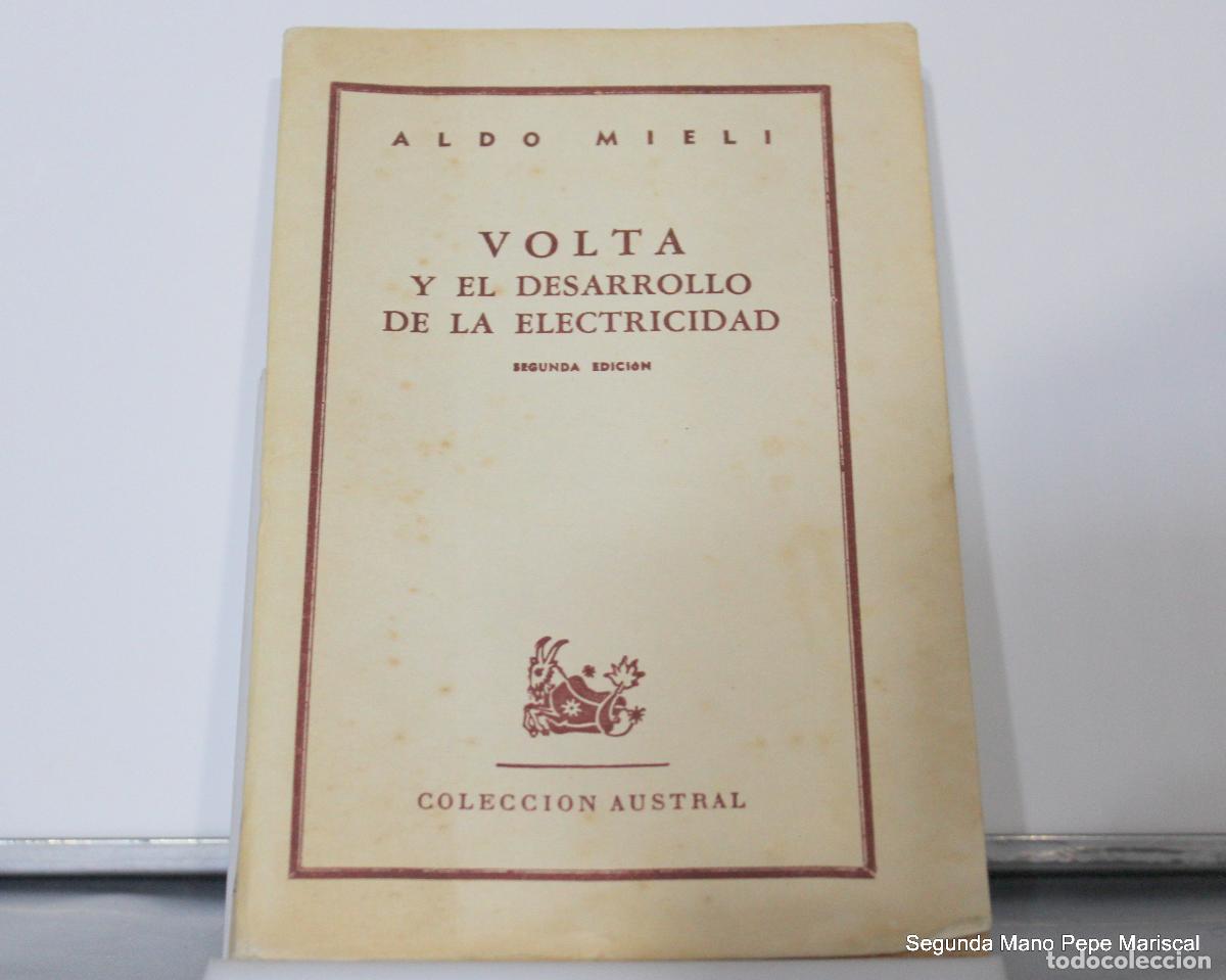 Libros antiguos: Volta y el desarrollo de la electricidad - Aldo mieli - Foto 4