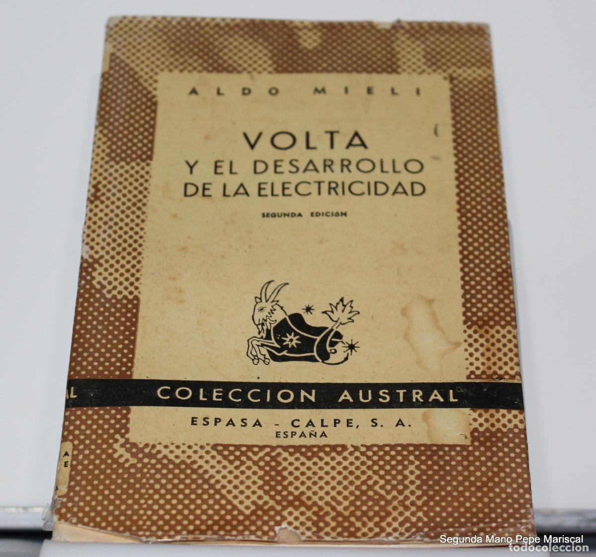 Libros antiguos: Volta y el desarrollo de la electricidad - Aldo mieli - Foto 1