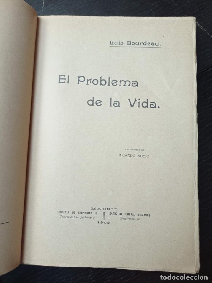 Libros antiguos: 1902 - LUIS BORDEAU. El problema de la vida - Foto 2