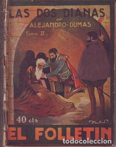 Libros antiguos: DUMAS, Alejandro: LAS DOS DIANAS. Tomo II. Cubierta de Mer. - Foto 1