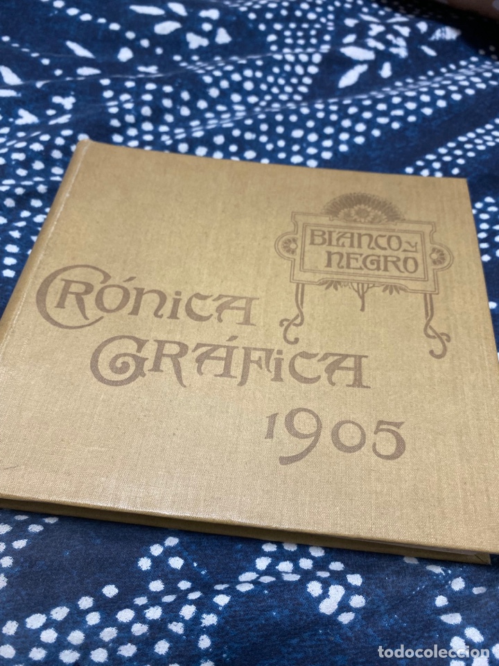Libros antiguos: Cr&oacute;nica Gr&aacute;fica del Blanco y Negro 1905 - Foto 1