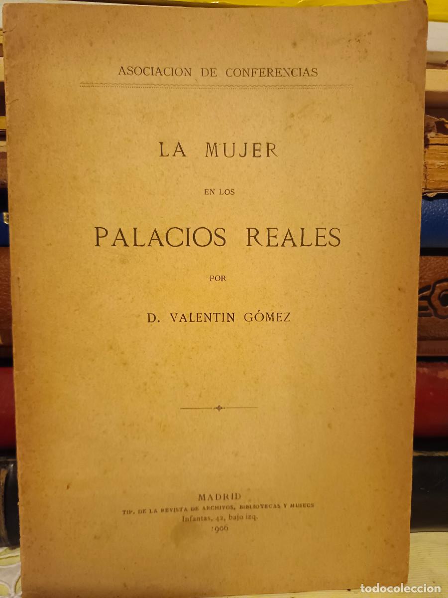 Libros antiguos: LA MUJER EN LOS PALACIOS REALES - Foto 1