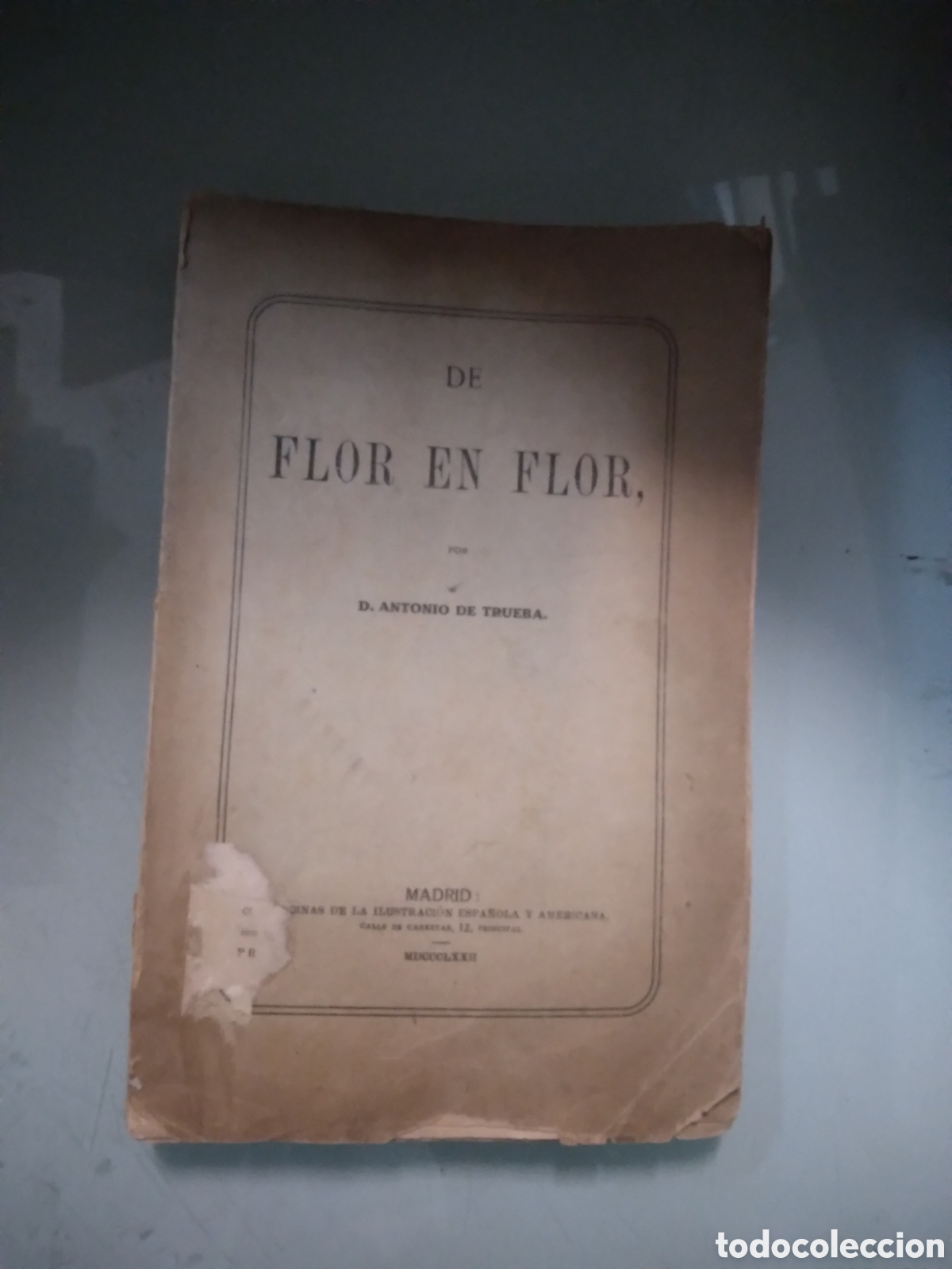 Libros antiguos: Antonio de Trueba, De flor en flor,Madrid, 1872 - Foto 1