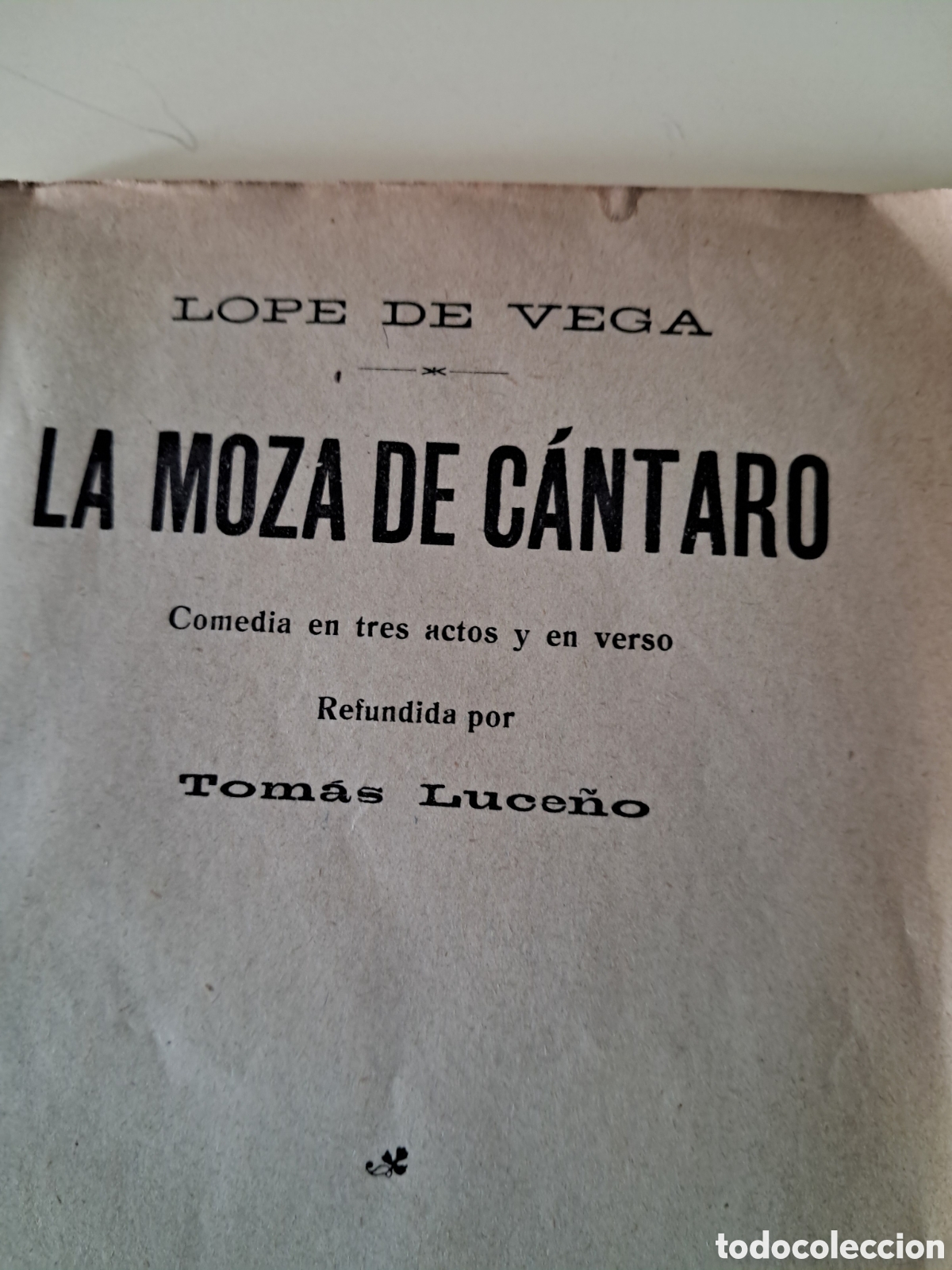 Libros antiguos: La Moza del C&aacute;ntaro,L&oacute;pez de Vega 1915 - Foto 3